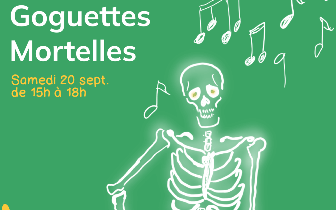 Atelier Goguettes mortelles